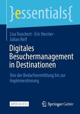 Digitales Besuchermanagement in Destinationen: Von der Bedarfsermittlung bis zur