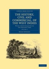 The History, Civil and Commercial, of the West Indies Edwards Paperback Volume 2