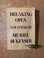 Breaking Open New Poems by Muriel Rukeyser (1973 Paperback)