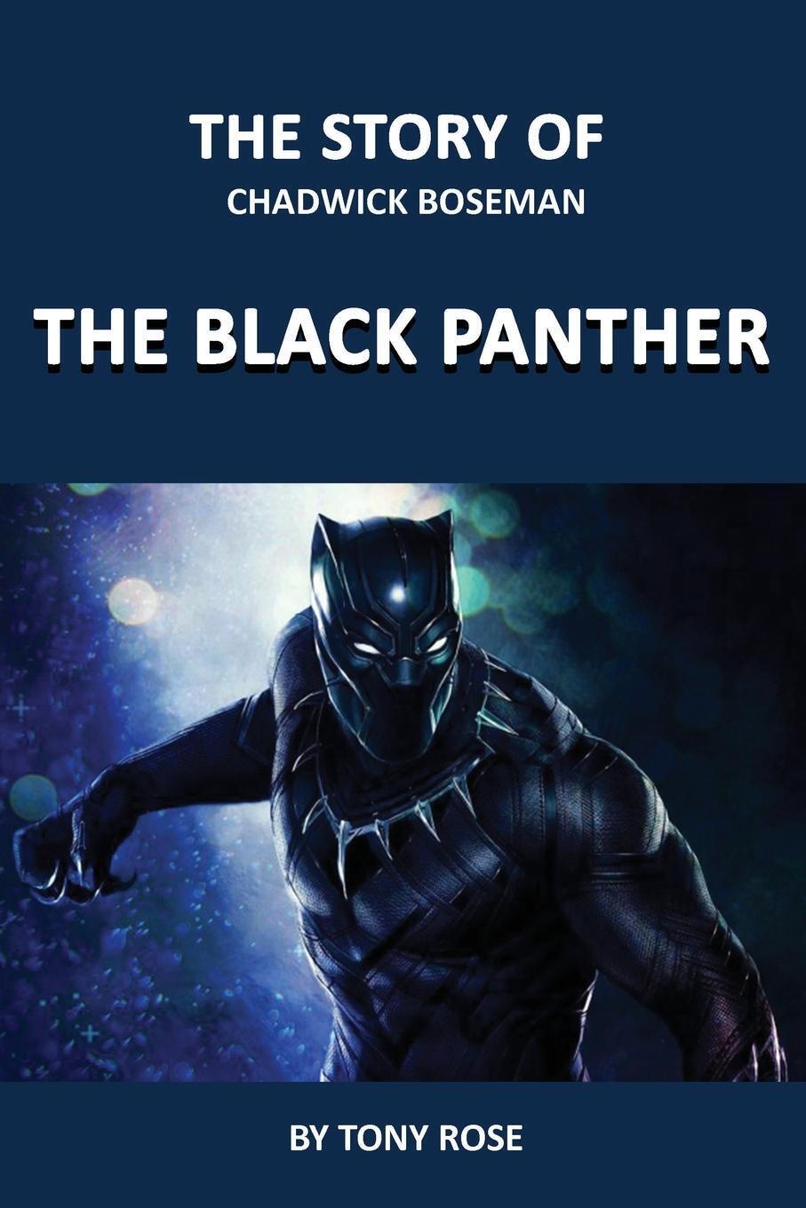 Thumbnail - Tony Rose | The Story Of Chadwick Boseman | Taschenbuch | Englisch