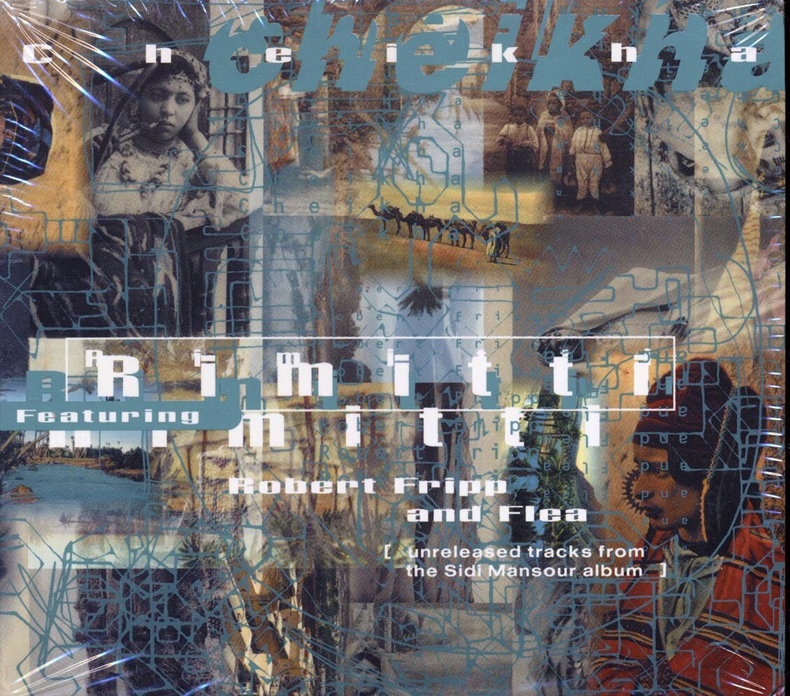 CD Cheikha Rimitti, Robert Fripp, Flea - Cheikha: Неизданные треки с альбома The Sid