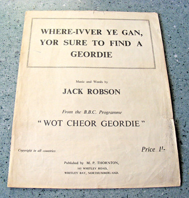 WO-IVVER YE GAN, YOUR SURE TO FIND A GEORDIE VINTAGE NOTEN JACK ROBSON