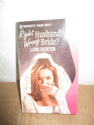 Right Husband! Wrong Bride? by Lori Herter  ( 1998, Paperback)