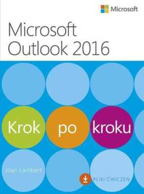 Microsoft Outlook 2016 Krok po kroku & LAMBERT JOAN
