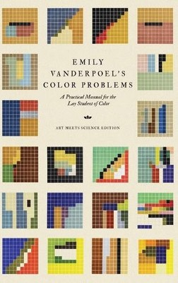 Emily Noyes Vanderpoel Emily Vanderpoel's Color Problems (Hardback)