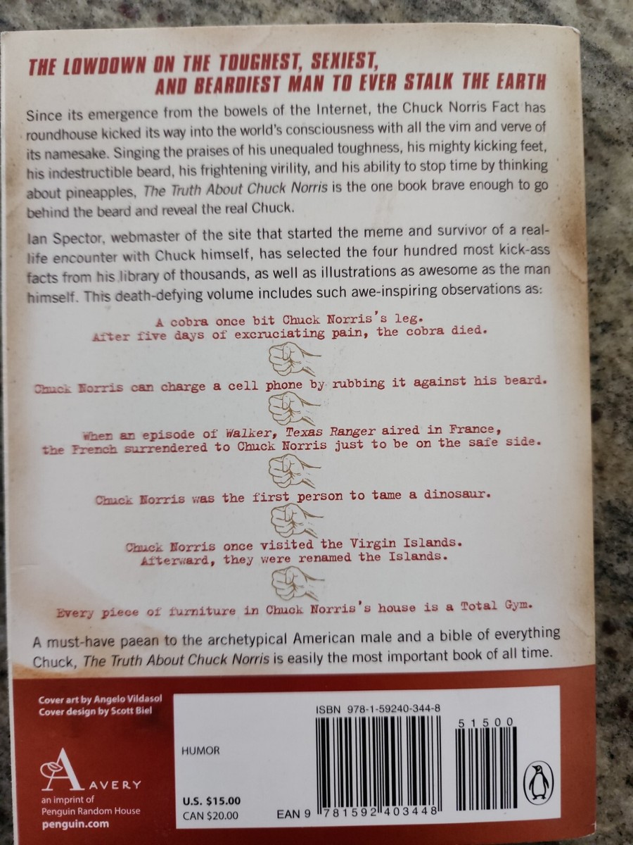 The Truth about Chuck Norris 400 Facts about the World's