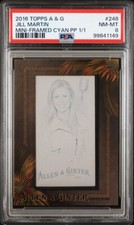 JILL MARTIN '16 ALLEN GINTER MINI-FRAMED CYAN PRINTING PLATE 1/1 PSA POP 1 MG