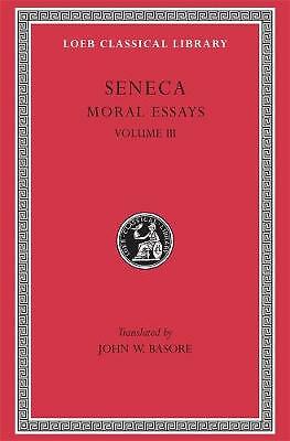 Moral Essays: Volume III by Seneca (Hardcover, 1935)