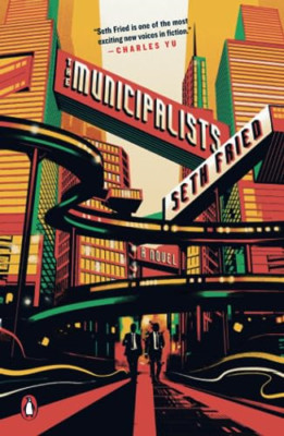 The Municipalists - Paperback / softback NEW Fried, Seth 19/03/2019
