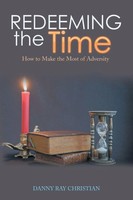 Danny Ray Christian | Redeeming The Time | Taschenbuch | Englisch (2017)