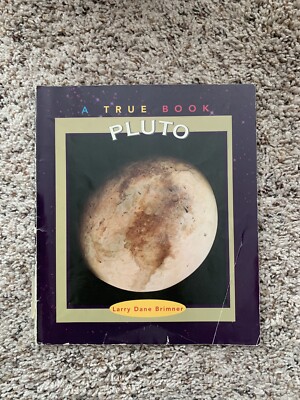 True Bks.: Space: Pluto by Larry Dane Brimner (1999, Perfect)