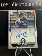 2023 Bowman Chrome Axel Sanchez 1st Refractor Auto 492/499 Seattle Mariners