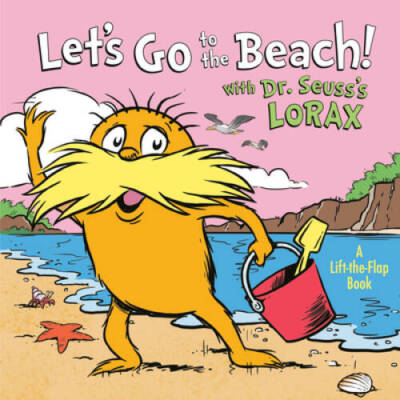 Let's Go to the Beach! With Dr. Seuss's Lorax (Lift-the-Flap) - GOOD