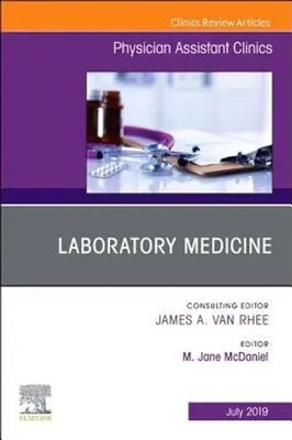 M Jane McDaniel | Laboratory Medicine, an Issue of Physician Assistant Clinics