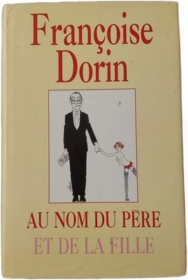 500376420 | Im Namen von Vater und Tochter | Françoise Dorin