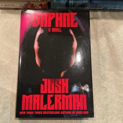 Josh Malerman Daphne Hardcover Horror Thriller Fiction 2022 Random House Worlds