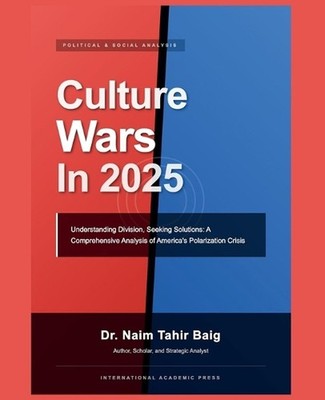 Culture Wars in 2025 by Naim Tahir Baig Paperback Book