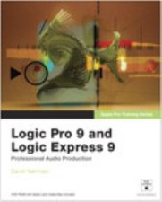 Apple Pro Training Series: Logic Pro 9 and Logic Express 9 Hybrid
