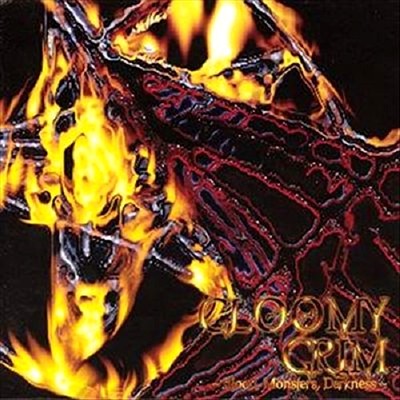 GLOOMY GRIM - Blood, Monsters, Darkness CD