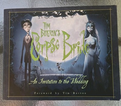 Tim Burton's Corpse Bride An Invitation to the Wedding Timothy Shaner 2005 Book