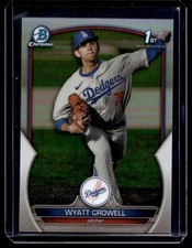 2023 Bowman Draft Chrome Refractors 1st Wyatt Crowell RC Los Angeles Dodgers