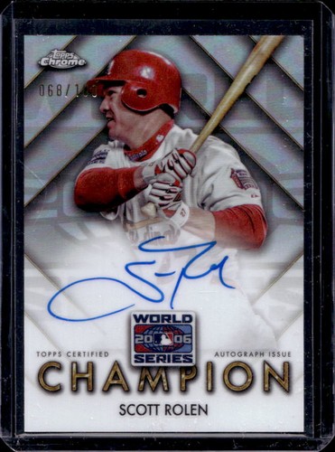 2025 Topps Chrome Scott Rolen World Series Champion Auto #68/100 Cardinals