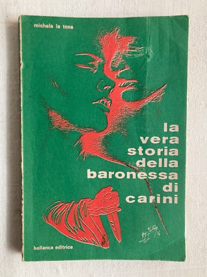 Die wahre Geschichte der Baronin von Carini Bellanca Verlag Michele la Tona 1975