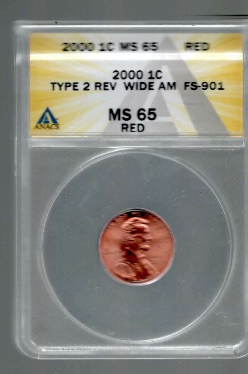 2000 1 CENT ANAC MS 65 RED TYPE 2 REVERSE WIDE AM FS-901 | eBay