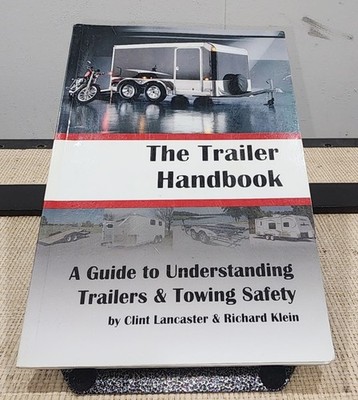 The Trailer Handbook: A - Paperback, by Clint Lancaster; Richard - Very Good