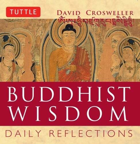 Discover Daily Buddhist Wisdom with David Crosweller’s New Reflections