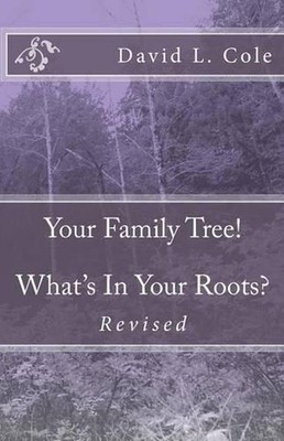 Your Family Tree! What's In Your Roots? by David L. Cole (English) Paperback Boo