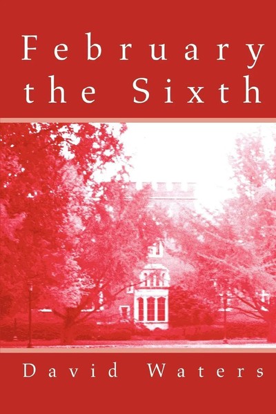 David Waters | February The Sixth | Taschenbuch | Englisch (2003) | iUniverse-image