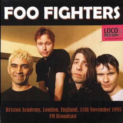 Foo Fighters	 Brixton Academy, London, England, 15th November 1995