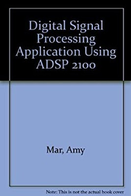 Digitale Signalverarbeitung Anwendung Mit Adsp 2100 Taschenbuch A