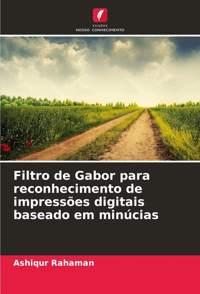 Ashiqur Rahaman | Filtro De Gabor Para Reconhecimento De ImpressõEs Digitais...-image