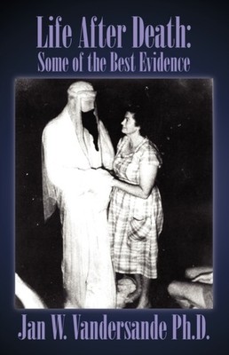 Vandersande - Life After Death  Some of the Best Evidence - paperback  - X555z