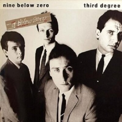 NINE BELOW ZERO - THIRD DEGREE 2 CD NEU