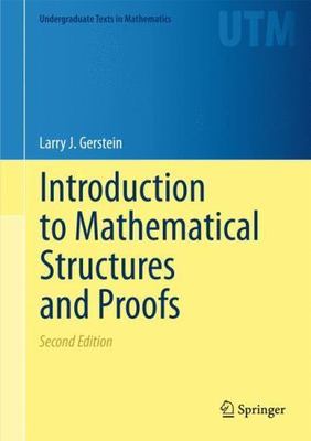 Introduction to Mathematical Structures and Proofs, Hardcover by Gerstein, La...