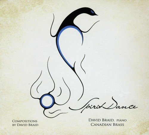 CANADIAN BRASS / BRAID,DAVID Spirit Dance (CD)