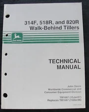 JOHN DEERE 314F 518R 820R WALK-BEHIND ROTARY TILLERS TECHNICAL REPAIR MANUAL NMT