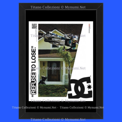 00er Jahre * Original Werbung ''DC Shoes, Refuse To Lose'' Rahmen