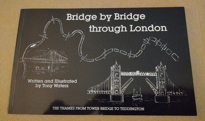 Bridge by Bridge through London by Tony Waters. 1989 Paperback, Like New