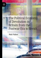 Nick Vlahos | The Political Economy Of Devolution In Britain From The Postwar...