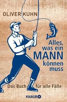 Alles, was ein Mann können muss: Das Buch für alle ... | Buch | Zustand sehr gut - Bild 1 von 2