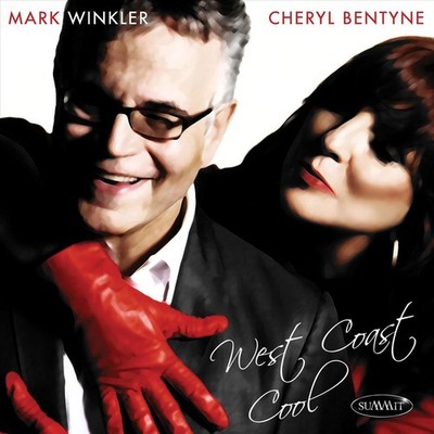 MARK WINKLER/CHERYL BENTYNE WEST COAST COOL NEW CD
