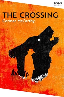 The Crossing. Collection Edition Cormac McCarthy