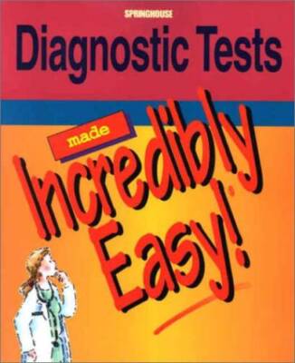 Diagnostic Tests Made Incredibly Easy! - Paperback By Springhouse - VERY GOOD