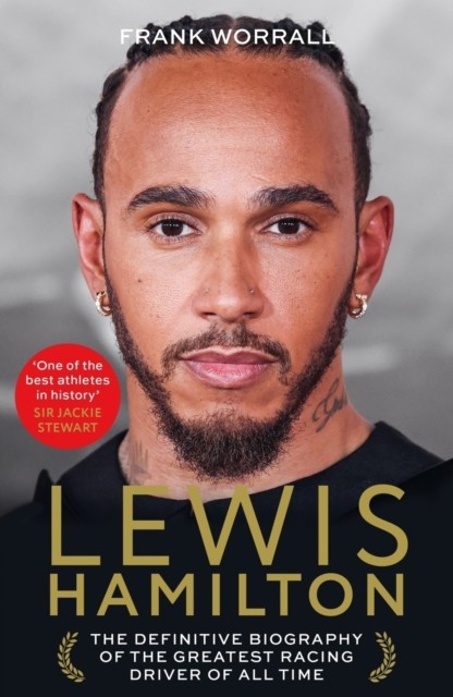 Lewis Hamilton The Biography by Frank Worrall (Paperback Book)