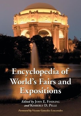 John E. Findlin Encyclopedia of World's Fairs and Exposi (Paperback) (UK IMPORT)