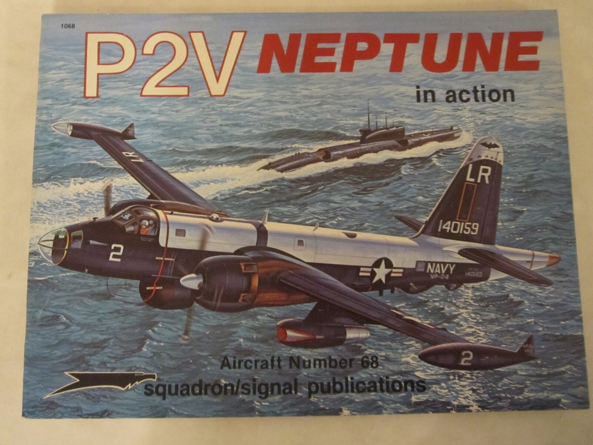 Aircraft in Action Ser.: Lockheed P-2V Neptune in Action by Jim
